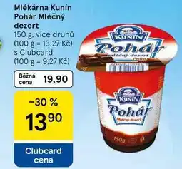 Tesco Mlékárna Kunín Pohár Mléčný dezert, 150 g, více druhů nabídka