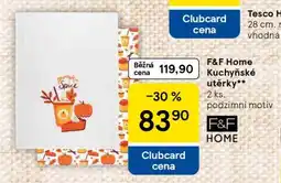 Tesco F&F Home Kuchyňské utěrky nabídka