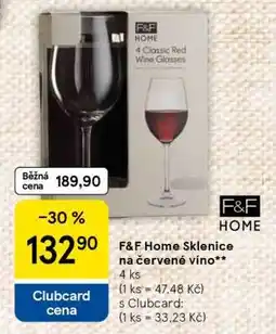 Tesco F&F Home Sklenice na červené víno nabídka