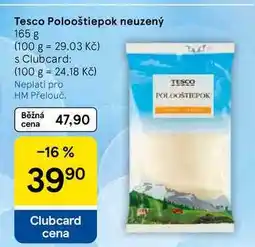 Tesco Tesco Polooštiepok neuzený nabídka