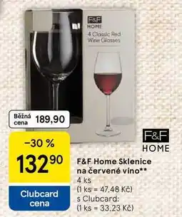 Tesco F&F Home Sklenice na červené víno, 4 ks nabídka