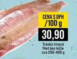 Jip Treska tmavá filet bez kůže cca 200-400 g 100g nabídka
