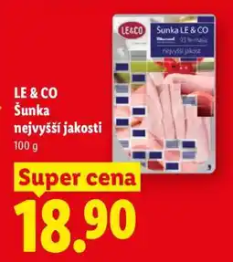 Lidl LE & CO Šunka nejvyšší jakosti nabídka