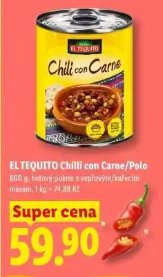 Lidl EL TEQUITO Chilli con Carne/Polo nabídka