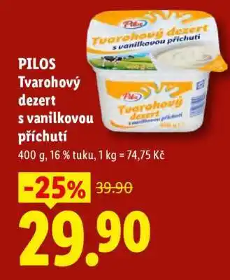 Lidl Pilos Tvarohový dezert s vanilkovou příchutí nabídka
