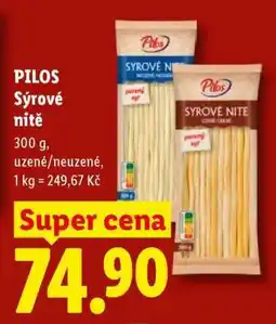 Lidl Pilos Syrové Nitě nabídka