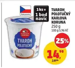 Penny Market TVAROH POLOTUČNÝ KARLOVA KORUNA nabídka