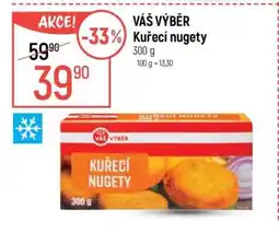 Globus VÁŠ VÝBĚR Kuřecí nugety nabídka