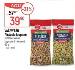 Globus VÁŠ VÝBĚR Pistácie loupané nabídka