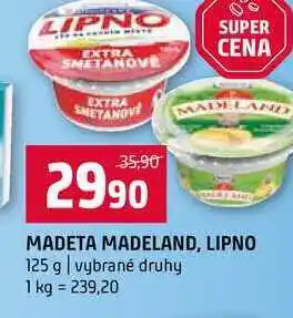 Terno MADETA MADELAND, LIPNO 125 g vybrané druhy nabídka