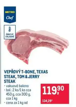Makro VEPŘOVÝ T-BONE, TEXAS STEAK, TOM & JERRY STEAK nabídka