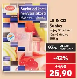 Kaufland Le & Co Šunka od kosti nejvyšší jakosti nabídka