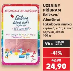 Kaufland Uzeniny Příbram Edíkova/Alenčina/Jakubova šunka nabídka