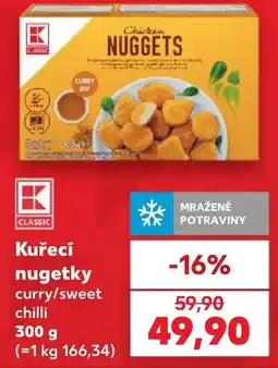 Kaufland Classic kuřecí nugetky curry/sweet chilli nabídka
