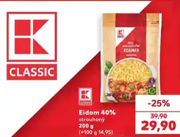 Kaufland K Classic Eidam 40% strouhaný nabídka