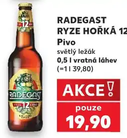 Kaufland Radegast ryze hořká 12 nabídka