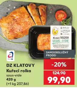 Kaufland Dz Klatovy Kuřecí rolka sous-vide nabídka