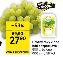 Tesco Hrozný révy vinné bílé bezpečkové nabídka