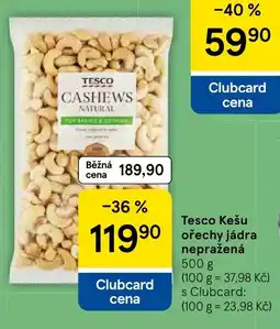 Tesco Tesco kešu ořechy jádra nepražená nabídka