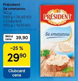 Tesco President se smetanou nabídka