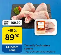 Tesco Tesco Kuřecí stehna spodní nabídka