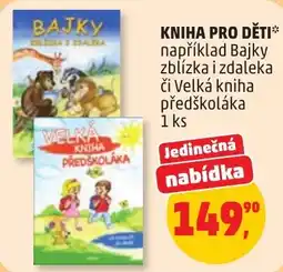 Penny Market Bajky zblízka i zdaleka Velká kniha předškoláka nabídka