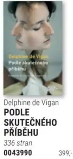 Knižní klub Delphine de Vigan podle skutečného příběhu nabídka