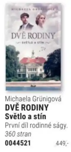 Knižní klub Michaela Grünigová Dvě rodiny světlo a stín nabídka