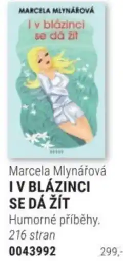 Knižní klub Marcela Mlynářová I v blázinci se dá žít nabídka