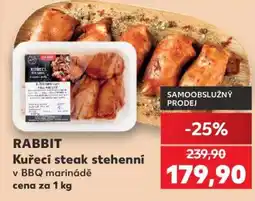 Kaufland RABBIT Kuřecí steak stehenni v BBQ marinádě nabídka