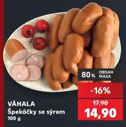 Kaufland VÁHALA Špekáčky se sýrem nabídka