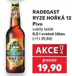 Kaufland Radegast Ryze Hořká 12 nabídka