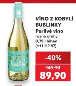 Kaufland VÍNO Z KOBYLÍ BUBLINKY nabídka