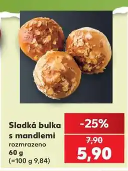 Kaufland SLADKÁ BULKA S MANDLEMI nabídka