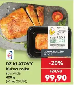 Kaufland DZ KLATOVY Kuřecí rolka Sous Vide nabídka