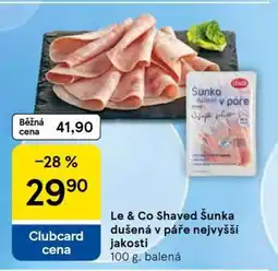 Tesco Le & Co Shaved Šunka dušená v páře nejvyšší jakosti nabídka