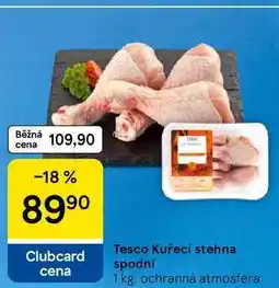 Tesco Tesco Kuřecí stehna spodní nabídka