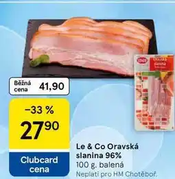 Tesco Le & Co Oravská slanina 96% nabídka