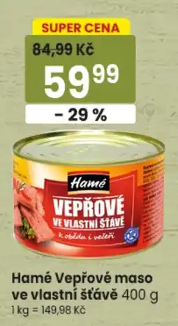 TEMPO Hamé vepřové maso ve vlastní šťávě nabídka