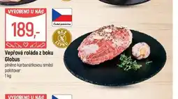 Globus Globus Vepřová roláda z boku nabídka