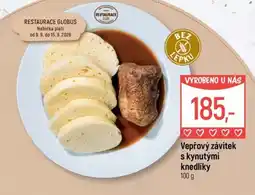 Globus Restaurace Globus Vepřový závitek s kynutými knedlíky nabídka