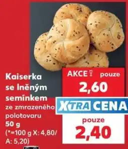 Kaufland Kaiserka se lněným semínkem nabídka