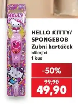 Kaufland Hello kitty/ spongebob zubní kartáček nabídka