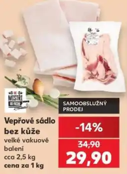 Kaufland Mistři od focní vepřové sádlo nabídka