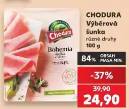 Kaufland Chodura výběrová šunka nabídka
