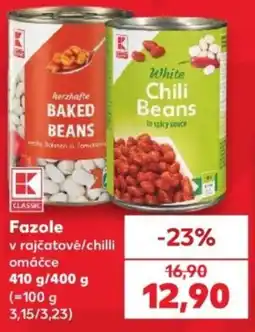 Kaufland K Classic fazole v rajčatové/chilli omáčce nabídka