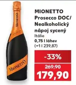 Kaufland Mionetto Prosecco DOC/Nealkoholický nápoj sycený nabídka