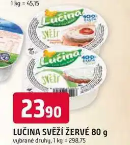 Trefa LUČINA SVĚŽÍ ŽERVÉ nabídka