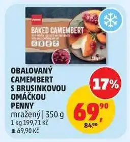 Penny Market Obalovaný Camembert s brusinkovou omáčkou PENNY nabídka