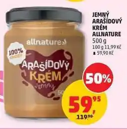 Penny Market JEMNÝ ARAŠÍDOVÝ KRÉM Allnature nabídka